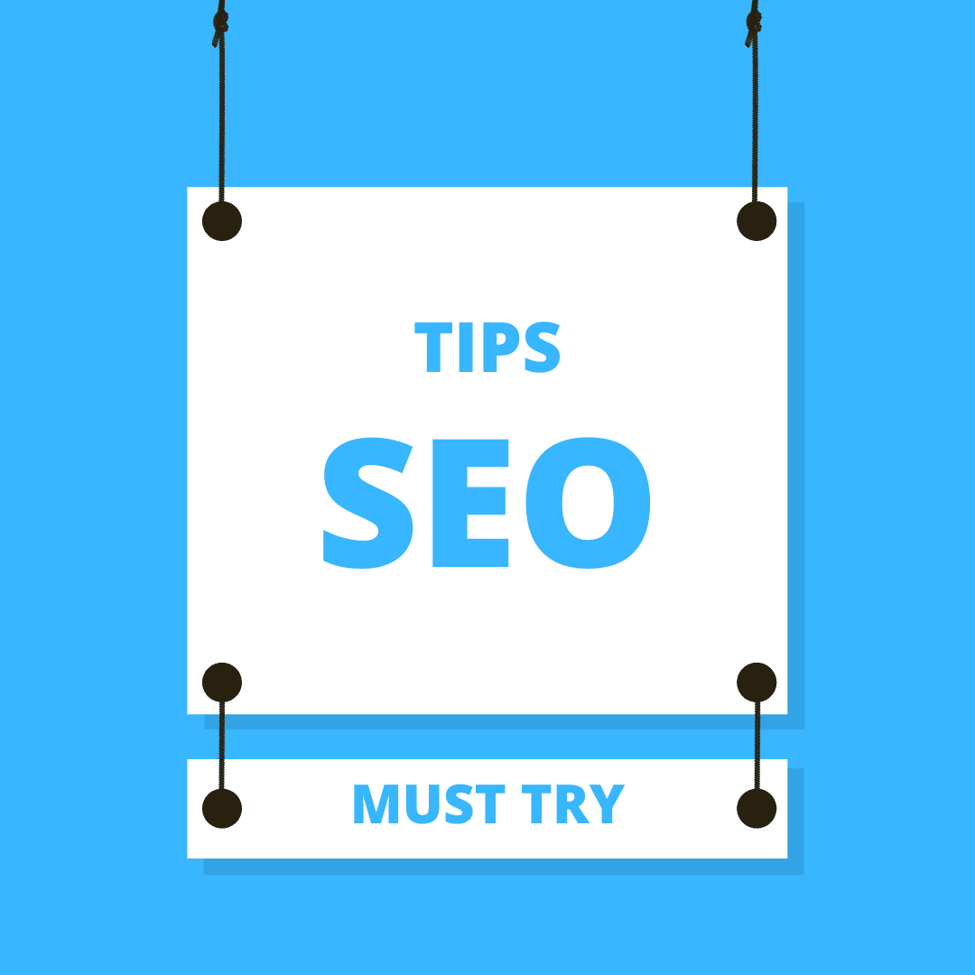 tips seo must try