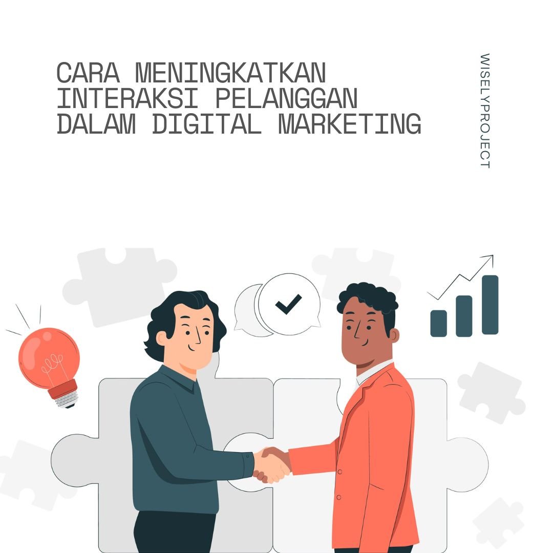meningkatkan interaksi pelanggan